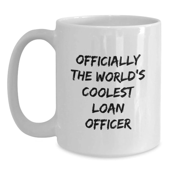 Funny Loan Officer Gifts for Valentine's, White Coffee Mug, 'Officially The World's Coolest Loan Officer' Quote, Unique - Main