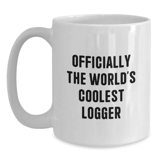 Funny Logger Gifts for Friends Gifts from Men Valentine's Unique Gifts White Coffee Mug - Main