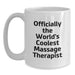 Funny Massage Therapist Gifts from Men for Dad - Officially The World's Coolest Massage Therapist, White Coffee Mug, Father's Day Unique - Main