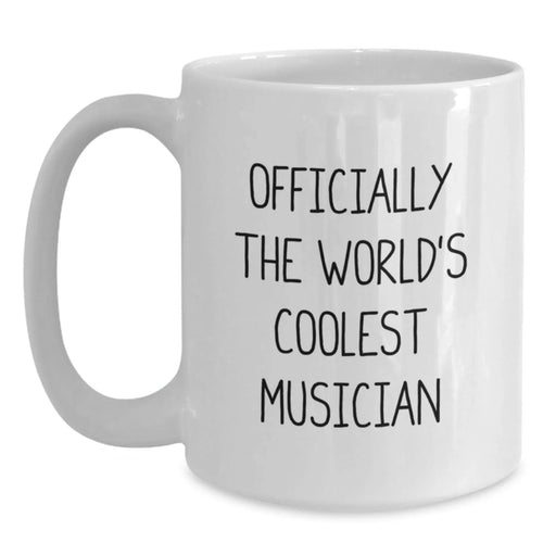 Funny Musician Gifts from Men to Musician Friends on Valentine's - White Coffee Mug - 'Officially The World's Coolest Musician' Quote - Main