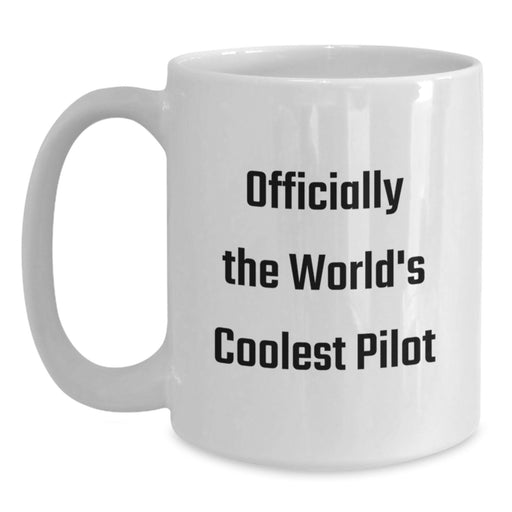 Pilot White Coffee Mugs Funny Gifts from Friends for Graduation, Officially The World's Coolest Pilot Quote, White Ceramic 11oz/15oz - Main