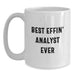 Funny Analyst White Coffee Mug Gifts from Men, Gifts for Analyst Dad on Father's Day, Best Effin' Analyst Ever Mugs - Main