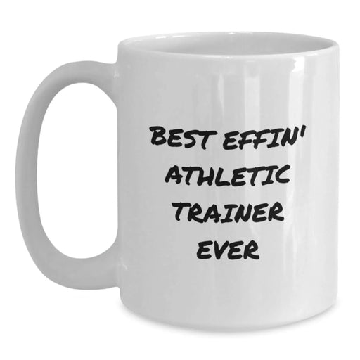 Funny Athletic Trainer Gifts from Friends White Coffee Mug Best Effin' Inspired Mug for Men Women Coworkers Christmas Unique Presents - Main