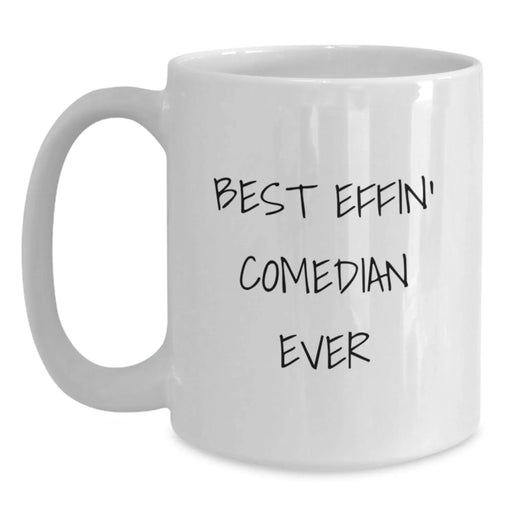 Funny Comedian White Coffee Mug Gifts from Friends to Best Effin' Comedian Ever Lovers, Perfect Christmas Unique Gifts for Coworkers Men - Main