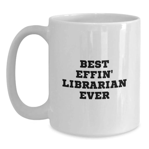 Funny Librarian White Coffee Mug Gifts from Friends or Family for Librarians on Birthday Unique Unique Occasions - Main