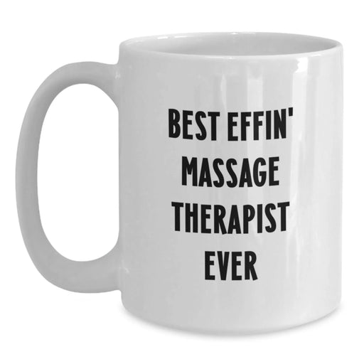 Funny Massage Therapist Gifts for Men, Unique White Coffee Mug Quotes from Friends - Main