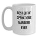 Funny Operations Manager Gifts from Family for Father's Day Unique White Coffee Mug - 'Best Effin' Operations Manager Ever' Quote - Main