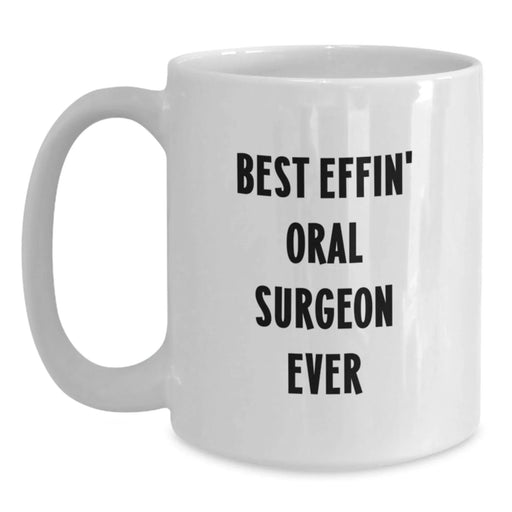 Funny Oral Surgeon Gifts from Friends - White Coffee Mug for Christmas Unique Presents - Main
