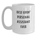 Funny Personal Assistant Gifts from Men for Personal Assistant on Father's Day Unique White Coffee Mugs - Best Effin' Personal Assistant Ever - Main