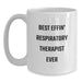 Funny Quote Gifts from Friends, Family, or Coworkers for Respiratory Therapist Best Effin' Respiratory Therapist Ever White Coffee Mug Valentine's Unique - Main