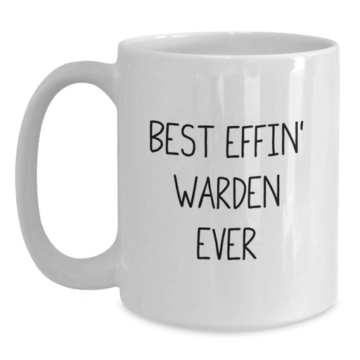 Funny Warden White Coffee Mug Gifts from Friends, Christmas Unique Gifts for the Best Effin' Warden Ever - Main
