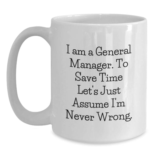Funny General Manager Coffee Mug Gifts from Friends for General Manager Graduation Unique - Main