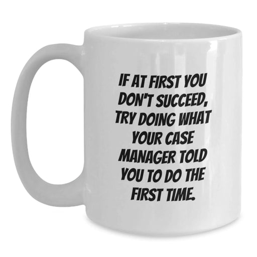 Funny Case Manager Quotes White Coffee Mugs Gifts from Family for Friends Case Manager - Main