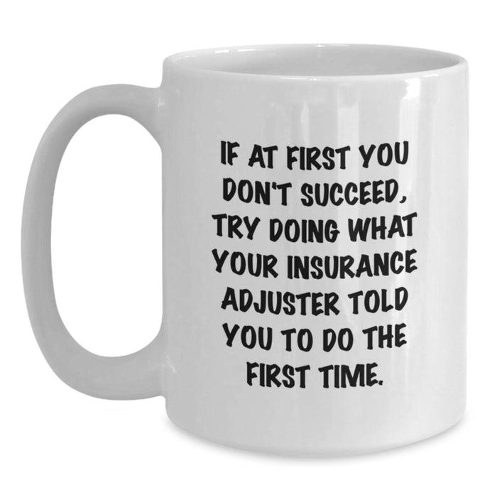 Funny Coffee Mugs for Insurance Adjuster - Gifts from Men to Insurance Adjuster, Father's Day Unique Gifts - Main
