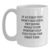 Funny Porter Gifts, White Coffee Mug, Graduation Unique Gifts from Friends, Porter White Coffee Mug, If At First You Don't Succeed Try Doing What Your Porter Told You To Do The First Time. - Main