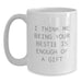 Funny Bestie Gifts for Her, I Think Me Being Your Bestie Is Enough Of A Gift White Coffee Mug, Gifts from Women to Bestie, Birthdays - Main