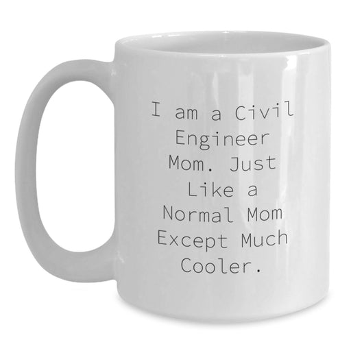 Civil Engineer Mom Unique Gifts, Funny Quote White Coffee Mug, Graduation Unique Gifts from Family, Friends, or Coworkers to Civil Engineer Men, Women, or Friends - Main