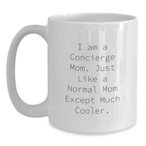 Funny Concierge Mom Gifts from Friends for Graduation Unique White Coffee Mugs, Ceramic, 11oz or 15oz Capacity - Main