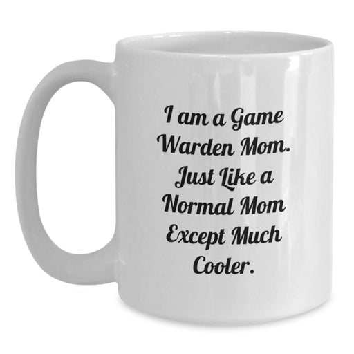 Funny Game Warden Gifts from Mom - Unique White Coffee Mug for Game Warden Graduation - I Am A Game Warden Mom Quote Gifts - Main