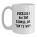 Funny Counselor Gifts from Friends, White Coffee Mug for Counselor, Graduation Unique Gifts - Main