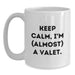 Graduation Unique Gifts for Valet - Funny Quote White Coffee Mug - Gifts from Friends or Family - 11Oz/15Oz Capacity - Main