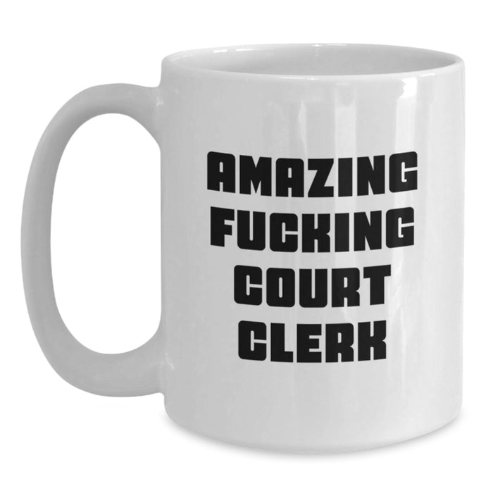 Funny Court Clerk White Coffee Mug Graduation Unique Gifts from Friends - Main