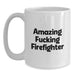 Funny Firefighter Gifts from Friends for Firefighter Men White Coffee Mugs Amazing F--king Firefighter - Graduation Unique Gifts - Main