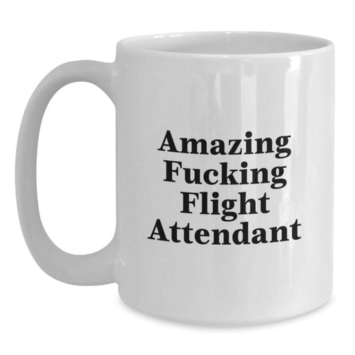 Funny Flight Attendant Gifts from Men to Friends, Inspirational White Coffee Mug for Flight Attendant Women, Amazing Quirky Graduation Unique Gift - Main