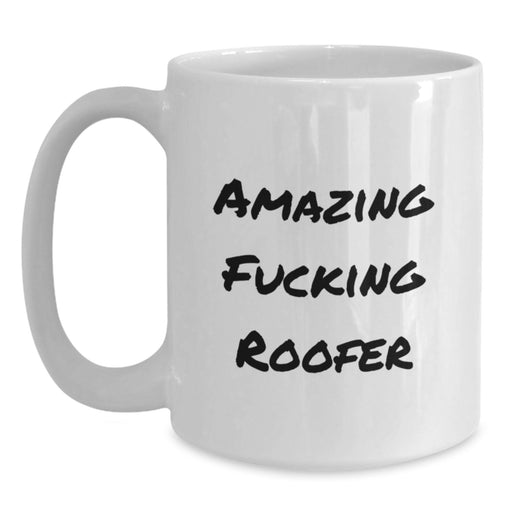 Funny Roofer Gifts from Friends for Graduation Unique Roofer White Coffee Mug - Main