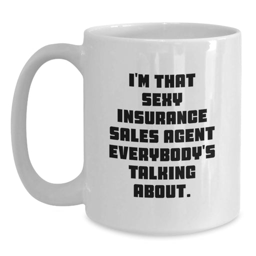 Funny Insurance Sales Agent Gifts from Men - White Coffee Mug for Graduation Unique Gifts - Main