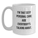 Funny Personal Care Aide Gifts for Friends from Men - I'm That Sexy Personal Care Aide Everybody's Talking About White Coffee Mug - Main