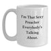 Funny I'm That Sexy Preacher Gifts for Preacher Friends Graduation Unique White Coffee Mug - Main