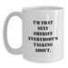 Funny Sheriff Gifts, White Coffee Mug, Perfect for Graduation - Gifts from Men, Women, to Sheriff, Police Officers - Main