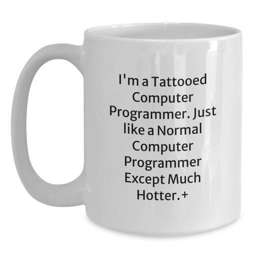 Funny Computer Programmer Gifts, Unique White Coffee Mug for a Hot Code Warrior, Gifts from Friends for a Graduating Prog - Main