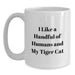 Funny Tiger Cat Lover Gifts from Friends for Men with White Ceramic Coffee Mugs - I Like A Handful Of Humans And My Tiger Cat - Main
