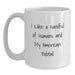 Unique Gifts for American Bobtail Cat Lovers, Funny Quote White Coffee Mug, 11oz or 15oz Capacity, Ceramic, Microwave and Dishwasher Safe, Gifts from Friends to Family for Graduation - Main