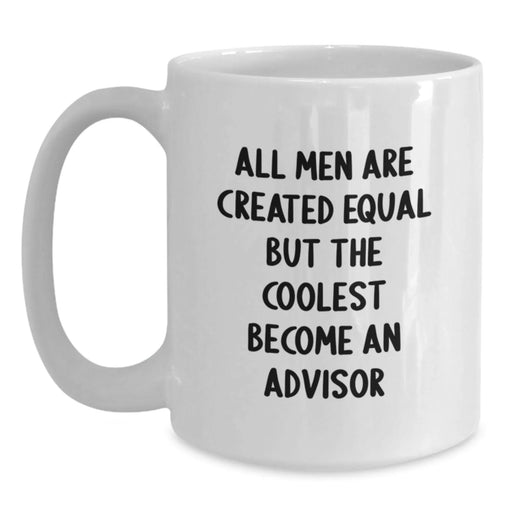 Funny Advisor White Coffee Mugs Gifts from Men to Friends for Christmas Unique Unique Advisor - Main