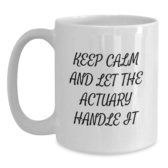 Cute Actuary White Coffee Mugs Gifts from Friends to Actuaries Keep Calm And Let It Handle Christmas Unique Gifts - Main
