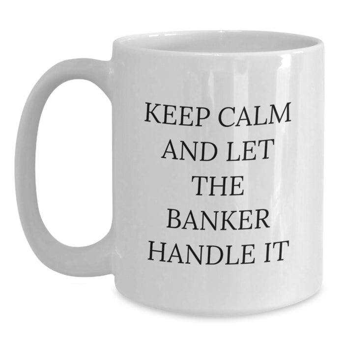 Funny Banker Gifts from Friends, Men, or Coworkers - White Coffee Mug for Graduation Unique Gifts - Main