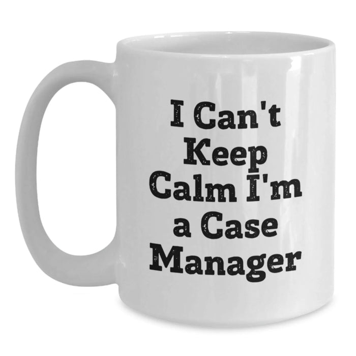 Funny Case Manager Christmas Unique Gifts from Friends for Case Managers - White Coffee Mug - 'I Can't Keep Calm I'm A Case Manager' - Main
