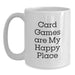 Funny Card Games Gifts from Friends for Graduation, White Coffee Mug - 'Card Games Are My Happy Place' - Main
