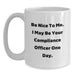 Funny Compliance Officer Gifts from Friends, White Coffee Mug with 'Be Nice To Me I May Be Your Compliance Officer One Day' Quote, Perfect for Graduation Unique Gifts - Main