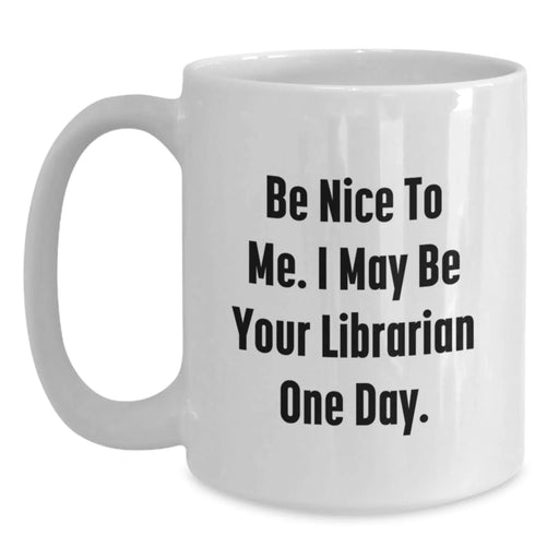 Funny Librarian Gifts for Birthday Unique Ideas White Coffee Mug - Main