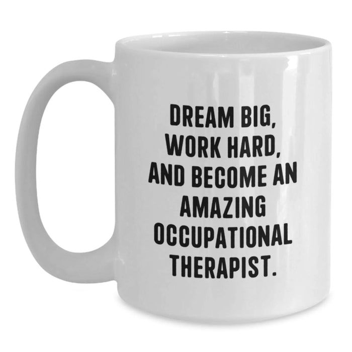 Funny Occupational Therapist White Coffee Mug Gifts from Friends, Gift for Occupational Therapist, Birthday Unique Gift - Main