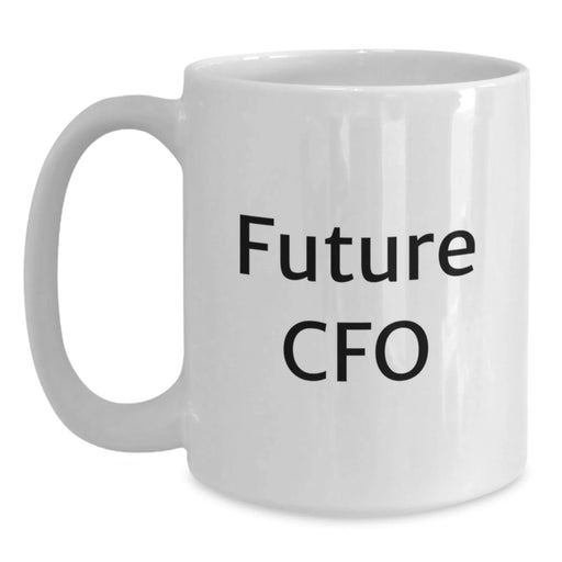 Funny CFO Gifts from Friends for Men, White Coffee Mug with Inspirational Quote, Christmas Unique Present - Main