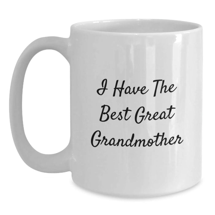 Funny Grandmother Gifts White Coffee Mugs I Have The Best Great Grandmother, Gifts from Family to Grandmother, Unique Birthday Unique Gifts for Her - Main