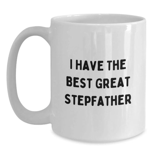 Funny Stepfather Gifts from Men to Their Great Stepfather - White Coffee Mug - I 'Have The Best' Christmas Unique Gifts - Main