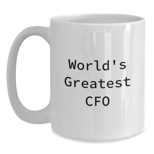 CFO White Coffee Mug World's Greatest CFO Funny Quote Gifts for CFO Christmas Unique Gifts from Friends - Main