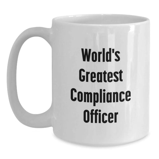 Funny Compliance Officer Gifts from Friends, World's Greatest Compliance Officer White Coffee Mug for Graduation Unique Gifts - Main