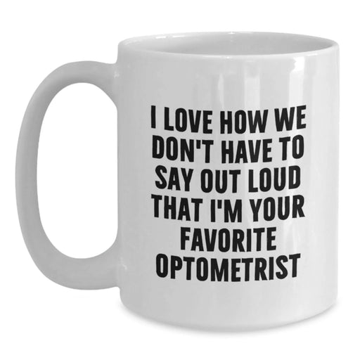 Funny Optometrist White Coffee Mug Gifts for Friends Birthday from Family - Main